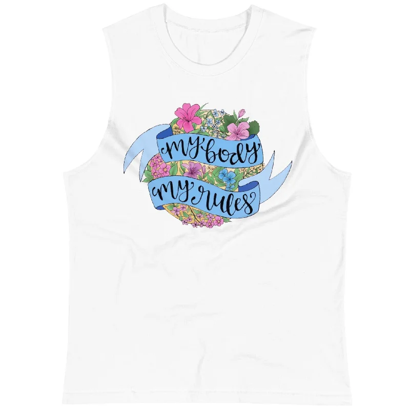 My Body My Rules  -- Unisex Tanktop