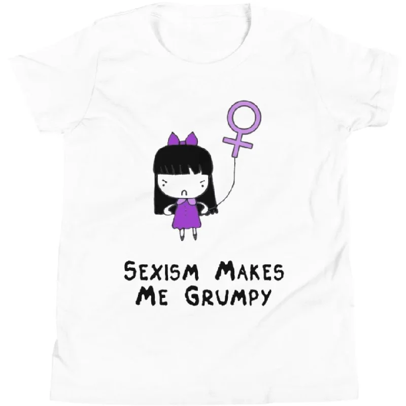 Sexism Makes Me Grumpy -- Youth/Toddler T-Shirt