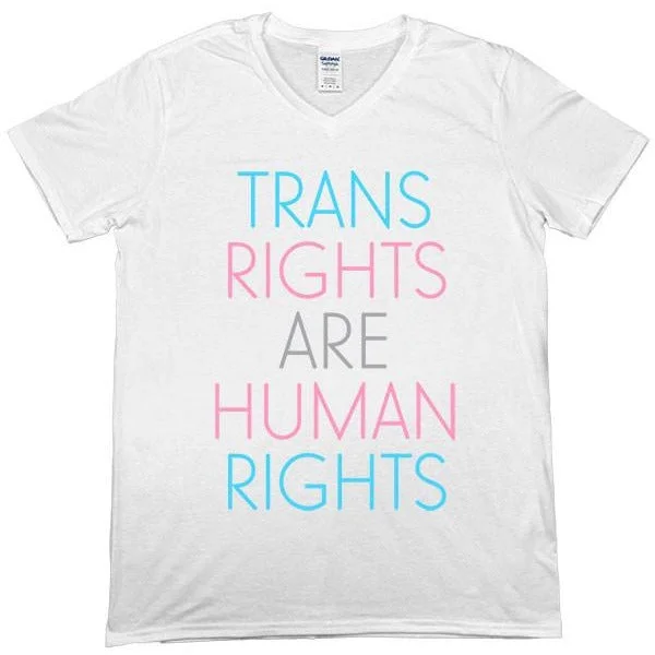 Trans Rights Are Human Rights -- Unisex T-Shirt